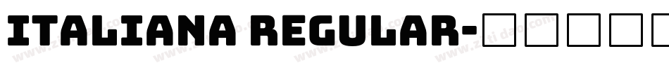 Italiana Regular字体转换